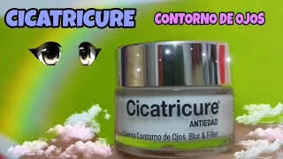 CICATRICURE CONTORNO DE OJOS✨ Bueno Bonito y Barato [upl. by Kristien]