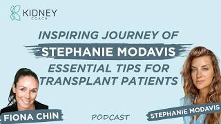 Inspiring Journey Of Stephanie Modavis  Advocacy Healing amp Health in Kidney Transplant  Podcast [upl. by Leeban136]