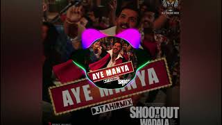 Aye Manya Song Remix  DJ Tahir Mix [upl. by Anesor]