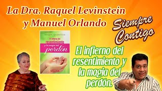 “EL INFIERNO DEL RESENTIMIENTO Y LA MAGIA DEL PERDÓN” en SIEMPRE CONTIGO 3 de agosto de 2022 [upl. by Senga]