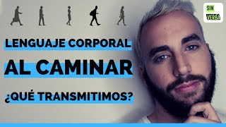 Lenguaje Corporal al Caminar  Lo que decimos con el cuerpo al caminar  Sin Verba [upl. by Yhtommit402]