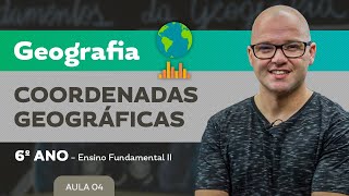 Coordenadas Geográficas – Geografia – 6º ano – Ensino Fundamental [upl. by Bijan311]