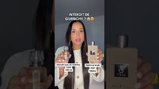 DUPE INTERDIT GIVENCHY À 25€  😱😍 [upl. by Yeltrab]