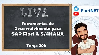 LIVE 04 Ferramentas de Desenvolvimento para SAP Fiori e S4HANA [upl. by Akitnahs]