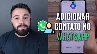 COMO ADICIONAR UM NOVO CONTATO NO WHATSAPP [upl. by Nnylacissej]