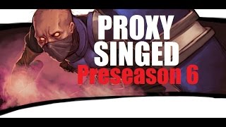 Proxy Singed  Season 6 Preseason [upl. by Revned]