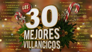 Los 30 Mejores Villancicos  Villancicos Para Celebrar la Navidad [upl. by Ecirted]