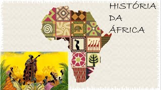 HISTÓRIA DA ÁFRICA [upl. by Ebocaj]