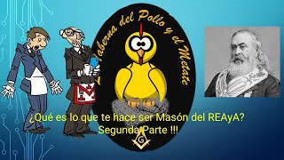 ¿Qué es lo que te hace ser Masón del REAyA Segunda Parte [upl. by Brennan]