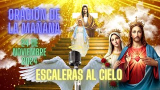 😇🙏Oración Poderosa de la mañana 😇🙏  24 de noviembre de 2024 [upl. by Eneles]