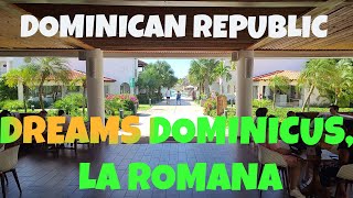 Dreams Dominicus La Romana Dominican Republic Resort walkthrough part 1 [upl. by Ignatius]