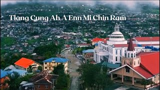 Mercy Ramsangmuani  Tlang Cung Ah A Enn Mi Chin Ram [upl. by Frans]