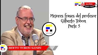 Frases de Gilberto Tobón que te despertarán 5 [upl. by Laval505]