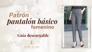 7 Como trazar un Molde de PANTALON BASICO DE MUJER paso a paso Horma perfecta Guía descargable [upl. by Rafe]