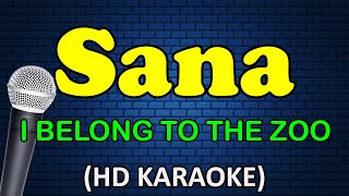 SANA  I Belong to the Zoo HD Karaoke [upl. by Moynahan]