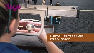 Présentation de la formation modulaire en polissage [upl. by Nwahsem]