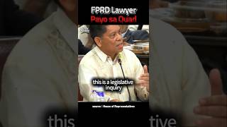 FPRD LAWYER PAYO SA QUAD Duterte EJK QuadCom [upl. by Oinimreh789]