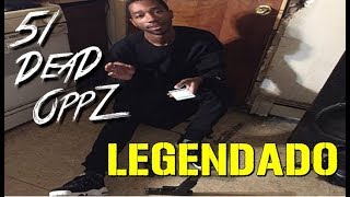 Andrilla  51 Dead Oppz  Legendado [upl. by Oigaib]