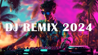 DJ REMIX 2024 Mashups amp Remixes of Popular Songs 2024 DJ Disco Remix Club Music Songs Mix 2024 [upl. by Eelan]