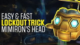 Easy amp Fast Mimirons Head Farming Guide  Lockout Trick  War Within  Ulduar [upl. by Anilrats]