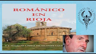 📗ARTE ROMANICO EN LA RIOJA 📗por José Ignacio López de Silanes [upl. by Jamila]