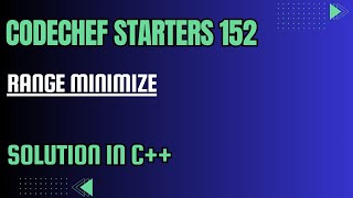 CodeChef Starters 152  Range Minimize  Full Solution In C [upl. by Oni]