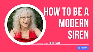 How To Be A Modern Siren  Rori Raye [upl. by Ermin283]