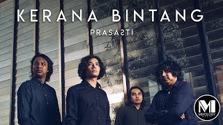 Prasasti  Kerana Bintang Official Music Video [upl. by Honorine]