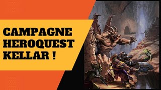 GAMEPLAY Campagne Heroquest la Forteresse de Kellar Quête 45 [upl. by Minica]