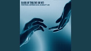 Hands Of Time My Oh My [upl. by Mano]