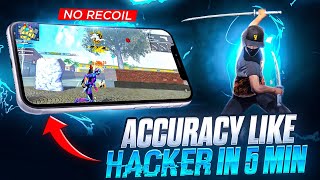 SECRET 10x ACCURACY amp NO RECOIL TRICK🔥💀 how to increase accuracy in free fire DAY310 [upl. by Janelle]