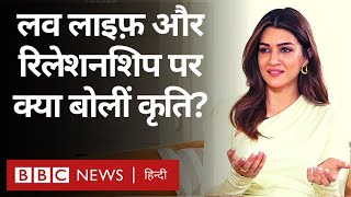 Kriti Sanon Interview Life journey Kartik Prabhas पर कृति सैनन ने क्याक्या कहा BBC Hindi [upl. by Llerraj904]