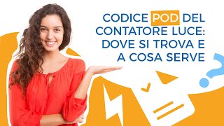 Codice POD del Contatore Luce dove si trova e a cosa serve [upl. by Lud]