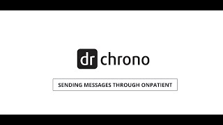 Training DrChrono OnPatient and Check in  Sending Messages Through OnPatient [upl. by Arraeic]