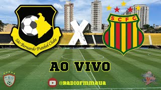 FUTEBOL FM MAUÁ  SÃO BERNARDO FC X SAMPAIO CORRÊA  AO VIVO [upl. by Iinden]