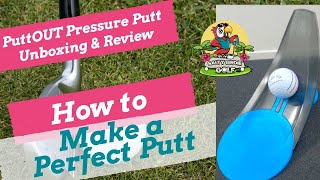 How to Make a Perfect Putt  PuttOUT Pressure Putt Unboxing and Review [upl. by Lyrem]