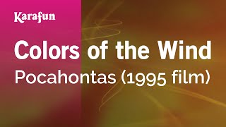 Colors of the Wind  Pocahontas 1995 film  Karaoke Version  KaraFun [upl. by Harris]