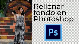 Rellenar el fondo en Photoshop [upl. by Hsemar401]