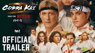 Cobra Kai Season 6  Part 2 2024 Official Hindi Trailer  Netflix Hindi Series  Arban Studios [upl. by Yleve411]