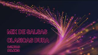 MIX SALSA CLASICAS DURA VOL 1 [upl. by Sinoda]