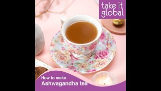 How to make Ashwagandha root tea [upl. by Eux402]