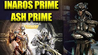 Get Inaros Prime Ash Prime Today Prime Resurgence Swap [upl. by Burnaby420]