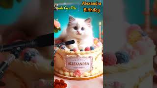 HAPPY BIRTHDAY ALEXANDRA  HAPPY BIRTHDAY SONG WITH NAMES  Adorable Cute Cat 😺 cute [upl. by Esiuol]