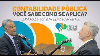 Podcast PPP  Contabilidade Pública Você sabe como se aplica [upl. by Kreager]