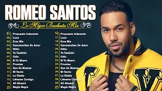 LAS 30 MEJORES CANCIONES DE ROMEO SANTOS  ROMEO SANTOS MIX ÉXITOS SUS MEJORES BACHATAS ROMÁNTICA [upl. by Eybba]