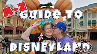 Your A to Z Disneyland Guide  Episode 2 [upl. by Ailama]