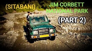 Jim Corbett National Park  Sitabani Zone Jim Corbett  Part 2  Sitabani Tiger Reserve [upl. by Sateia]