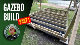 I BUILD A GAZEBO PART ONE [upl. by Esmond]