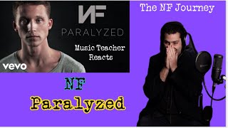 NF  Paralyzed Reaction Reactionalysis  Music Teacher Takes the NF Journey [upl. by Aiym]