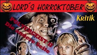 lord´s Horroktober 2024  Poltergeist Die andere Seite 1986 I Filmkritik [upl. by Ylicec111]